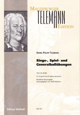 Georg Philipp Telemann: Singe-, Spiel- und Generalbaßübungen