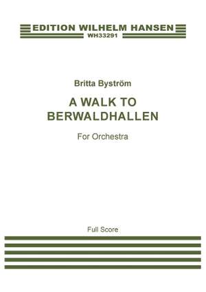 Britta Byström: A Walk To Berwaldhallen