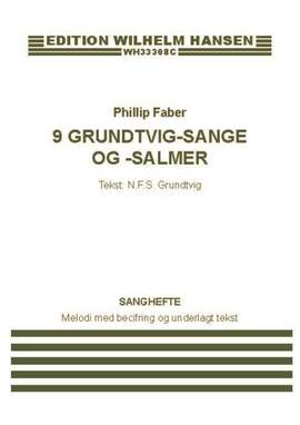Phillip Faber: 9 Grundtvig-Sange Og -Salmer