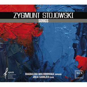 Stojowski: Songs