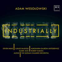 Adam Wesolowski: Industrially