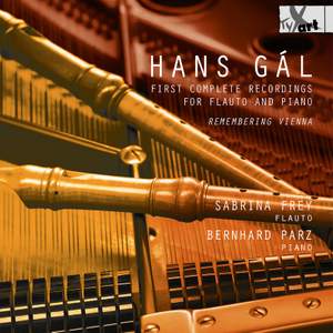 Hans Gal: First Complete Works For Flute & Piano