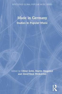 Made in Germany: Studies in Popular Music