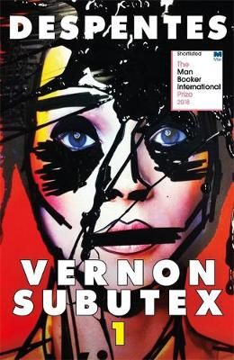 Vernon Subutex One: the International Booker-shortlisted cult novel