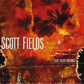 Scott Fields: Seven Deserts