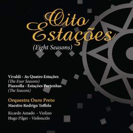Oito Estações - Antonio Vivaldi e Astor Piazzolla