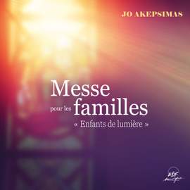 Messe pour les familles 'Enfants de lumière'