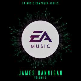 EA Music Composer Series: James Hannigan, Vol. 2 (Original Soundtrack)