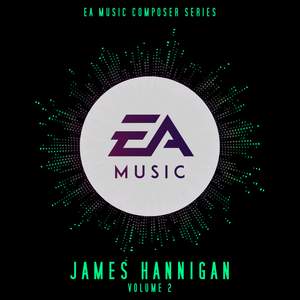 EA Music Composer Series: James Hannigan, Vol. 2 (Original Soundtrack)