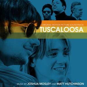 Tuscaloosa (Original Motion Picture Soundtrack)