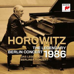 Vladimir Horowitz - The Legendary 1986 Berlin Concert