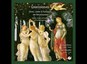Greensleeves: Dances, Songs & Fantasies of the Renaissance
