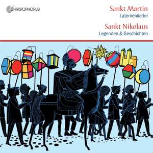 St. Martin: Laternenlieder/St. Nikolaus: Legenden & Geschichten