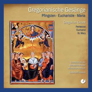 Gregorian Chant: Pentecost, Eucharist St.Mary