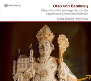 Otto von Bamberg - Officium Fur Das Fest Des Hl. Bischofs Otto/Gregorian Chant & New Choral Music