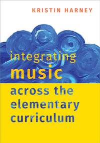 Integrating Music Across the Elementary Curriculum