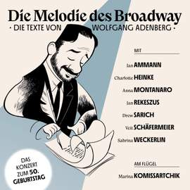Die Melodie des Broadway - Die Texte von Wolfgang Adenberg
