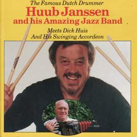 Huub Janssen and His Amazing Jazz Band Meets Dick Huis and His Swinging Accordeon