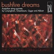 bushfire dreams - Australian String Quartets
