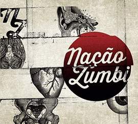 Nacao Zumbi - Brazil