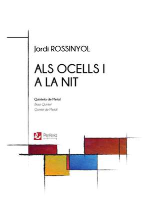 Jordi Rossinyol: Als ocells i a la nit for Brass Quintet
