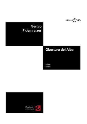 Sergio Fidemraizer: Obertura del alba