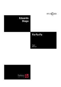 Eduardo Diago: Fa-Fa-Fa for Bassoon Solo