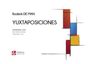 Roderik de Man: Yuxtaposiciones for Bass Clarinet and Tape