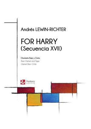 Andrés Lewin-Richter: For Harry (Secuencia XVII)