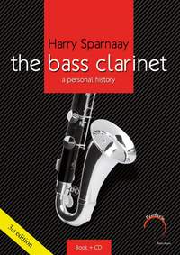Harry Sparnaay: The Bass Clarinet: A Personal History
