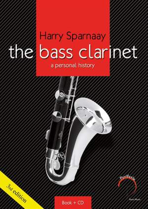 Harry Sparnaay: The Bass Clarinet: A Personal History