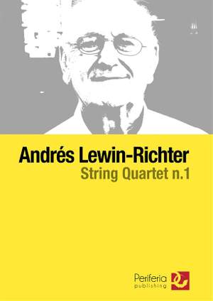 Andrés Lewin-Richter: String Quartet No. 1