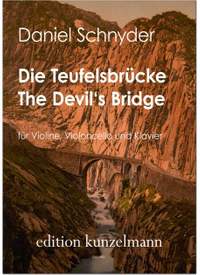 Schnyder, Daniel: Die Teufelsbrücke - The Devil's Bridge
