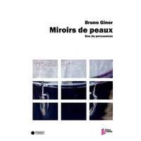 Bruno Giner: Miroirs de peaux