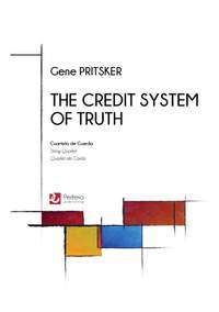 Gene Pritsker: The Credit System of Truth for String Quartet