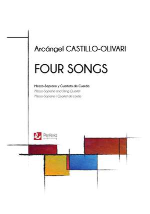Arcángel Castillo-Olivari: Four Songs for Mezzo-Soprano and String Quartet