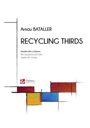 Arnau Bataller: Recycling Thirds for Alto Saxophone and Guitar