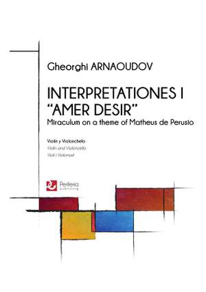 Gheorghi Arnaoudov: Interpretationes I Amer Desir