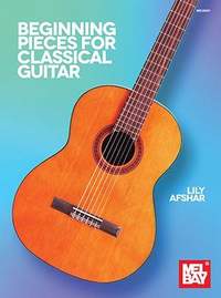 Lily Afshar: Beginning Pieces for Classical Guitar