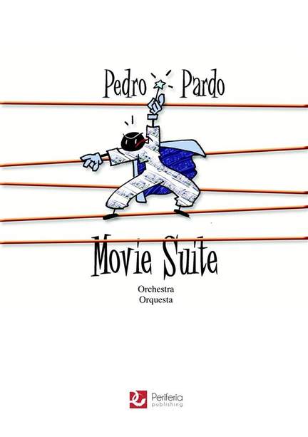 Pedro Pardo: Movie Suite for Orchestra