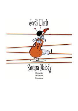 Jordi Lluch: Susana Melody for Orchestra
