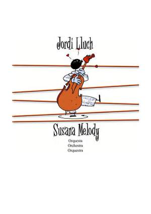 Jordi Lluch: Susana Melody for Orchestra