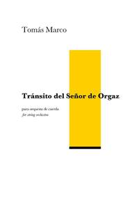 Tomas Marco: Transito del Señor de Orgaz for String Orchestra