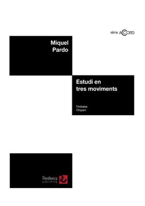 Miquel Pardo: Estudi en tres moviments for Timpani