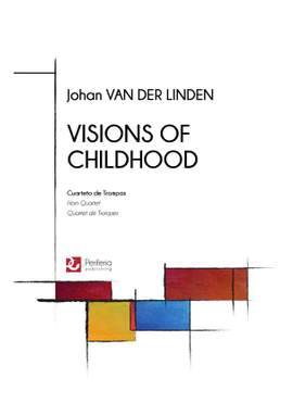Johan van der Linden: Visions of Childhood for Horn Quartet