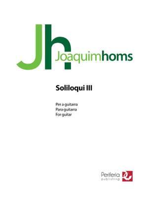 Joaquim Homs: Soliloqui III for Guitar Solo
