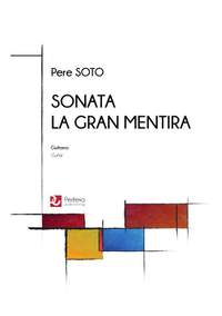 Pere Soto: Sonata: La gran mentira for Guitar Solo
