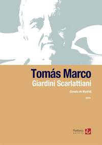 Tomas Marco: Giardini Scarlattiani (Sonata de Madrid) for Piano