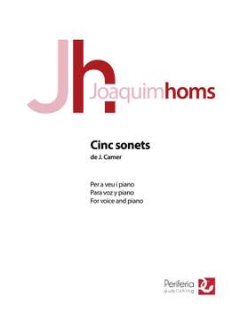 Joaquim Homs: Cinc sonets de J. Camer for Voice and Piano