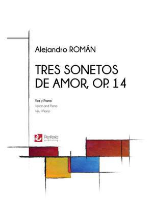 Alejandro Román: Tres sonetos de amor, Op. 14 for Voice and Piano